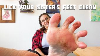 Lick Your Sister's Dirty Feet Clean