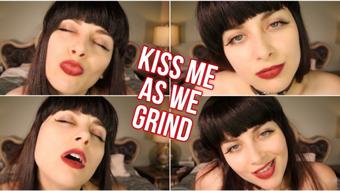 KISS ME AS WE GRIND - September 24, 2020