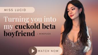 Turning You Into My Cuckold Beta Boyfrie - April 23, 2023