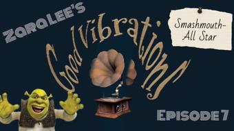 Good Vibrations Ep7 Smashmouth - Oct 27, 2022