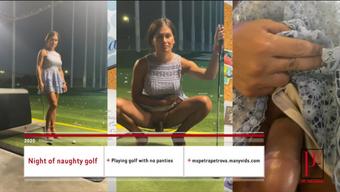 Playing golf without panties and Peeing