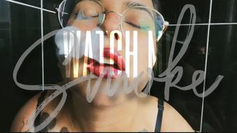 WATCH ME SMOKE - August 11, 2022
