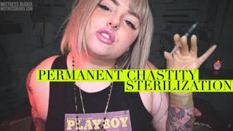 Mistressbijoux Permanent Chastity Sterilization