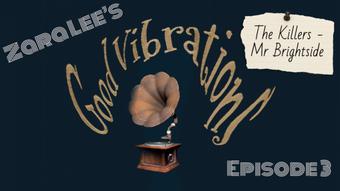 Good Vibrations Ep 3 - Mr Brightside - Sep 29, 2022