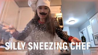 Silly Sneezing Chef - December 20, 2024