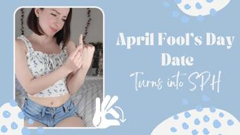 April Fool's Day SPH with Feet - April 03, 2022