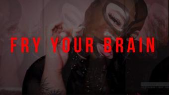 Mistressbijoux Fry Your Brain