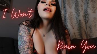 I Won't Ruin You - June 28, 2022