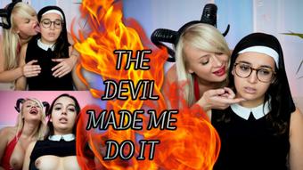 The Devil Made Me Do It