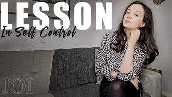 Lesson in self control JOI - August 20, 2025