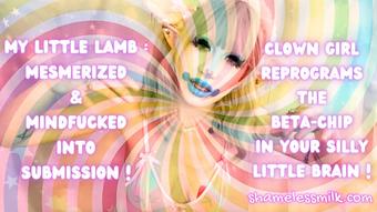 Mesmerized / Mindfucked by a Clown Girl