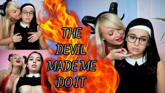 The Devil Made Me Do It