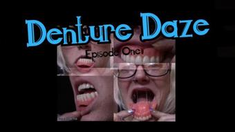Goddesszora Denture Daze Episode 1