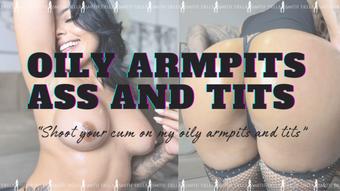 Oily ARMPITS, ASS AND TITS - June 16, 2025
