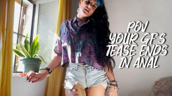 POV Your GF's Tease Ends in Anal