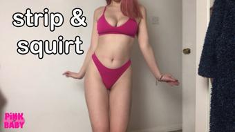 strip and squirt