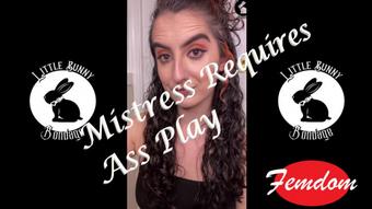 Mistress Requires Ass Play - Dec 3, 2021