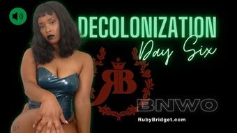 Decolonization Day 06 - BNWO - March 12, 2023