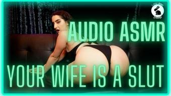 Audio ASMR: Your Wife is a Slut - Apr 11, 2023