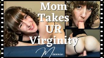 Mom Takes UR Virginity