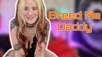 Breed Me Daddy