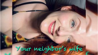 Your neighbor's wife