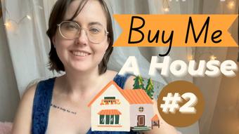 Buy Me A House 2
