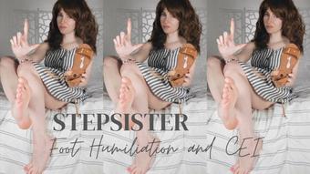 Stepsister Foot Humiliation and CEI - April 10, 2022