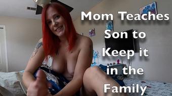 Mom Teaches Son to Keep it in the Family - January 10, 2020