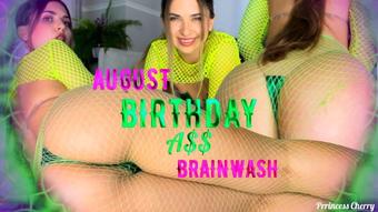 AUGUST BIRTHDAY ASS BRAIN MELT - August 05, 2022