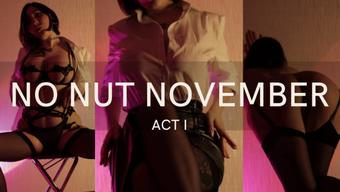 NO NUT NOVEMBER ACT I