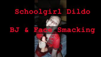 Schoolgirl Dildo BJ & Face Smacking Sim