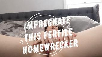 Impregnate this Fertile Homewrecker - January 31, 2022
