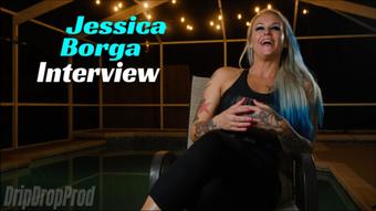 DRIPDROP: JESSICA BORGA FULL INTERVIEW