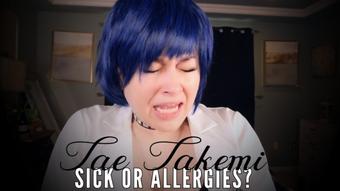 TAE TAKEMI: SICK OR ALLERGIES - May 22, 2023