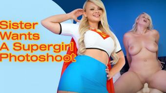 Sister Wants A Supergirl Photoshoot