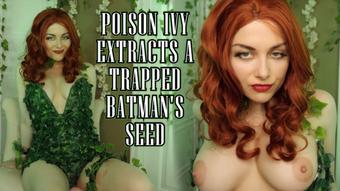 POISON IVY EXTRACTS A TRAPPED BATMAN'S S - October 20, 2022