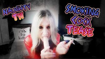 Smoking COCK Tease