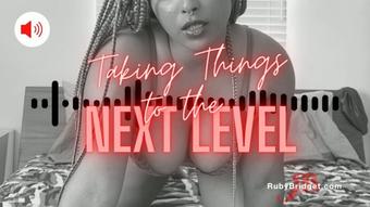 Taking Things to the Next Level - September 09, 2022
