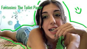 Fantasies: The Toilet Paper