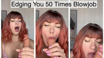 MAKING YOU EDGE 50 TIMES WITH A BLOWJOB - August 28, 2023
