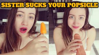 Sister Sucks Your Popsicle