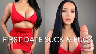 FIRST DATE SUCK & FUCK