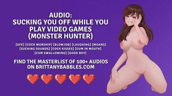 Audio: Sucking You Off While You Play Video Games (Monster Hunter)