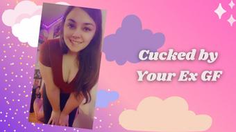 Cucked by Your Ex GF - February 04, 2022