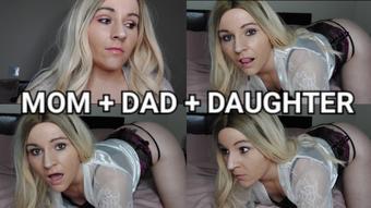 Mom Dad Daughter FHD - Mar 20, 2023