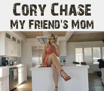 Cory Chase. My Friends Mom