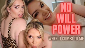 No Willpower - Cheating