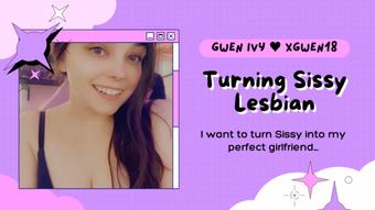 Turning Sissy Lesbian - November 17, 2022