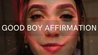 GOOD BOY AFFIRMATION